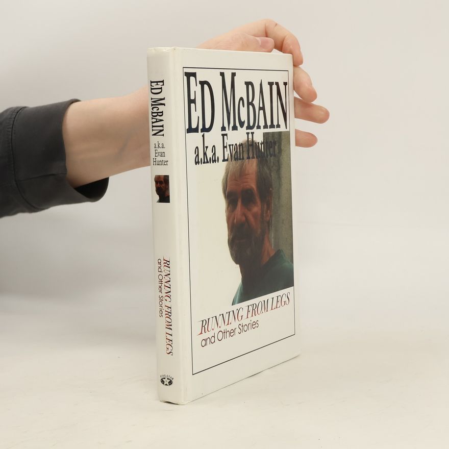 Ed McBain Running From Legs And Other Stories