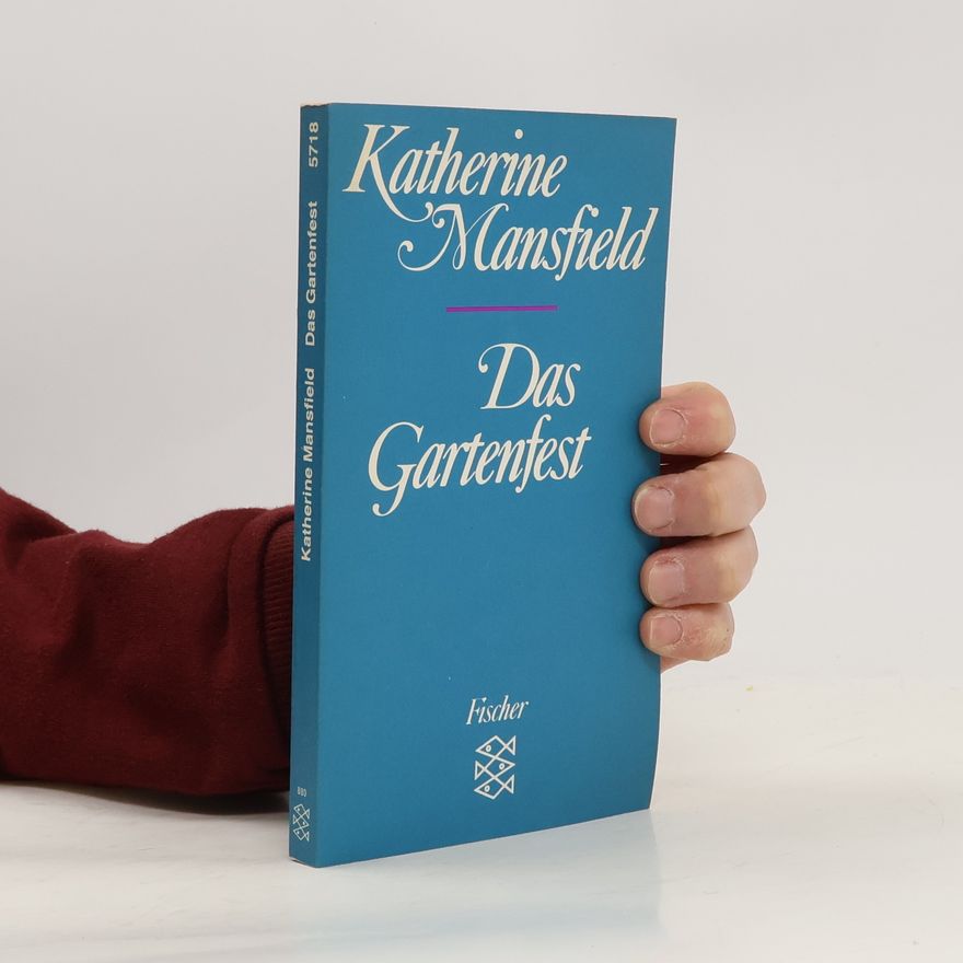 Katherine Mansfield Das Gartenfest