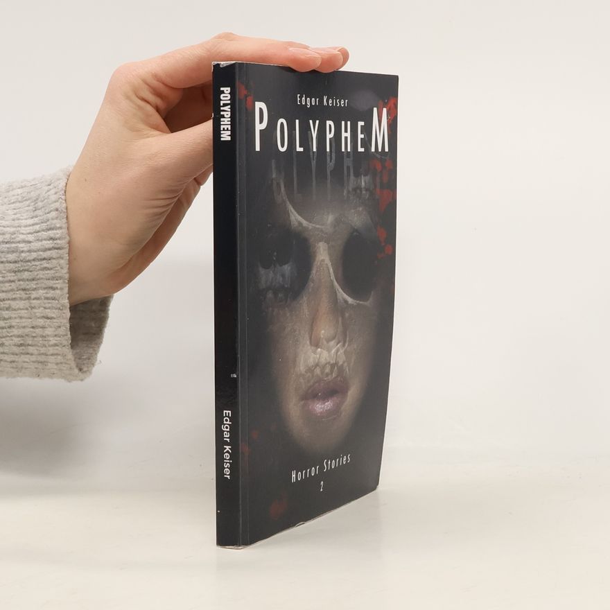 Edgar Keiser Horror Stories - 2: Polyphem