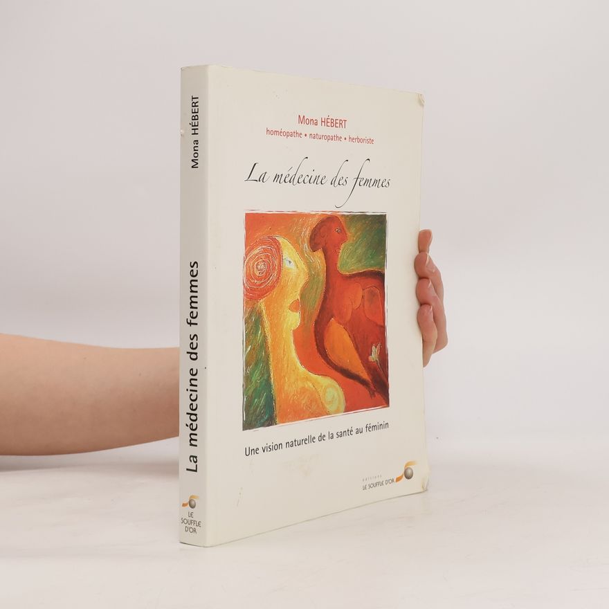 Mona Hébert La médecine des femmes