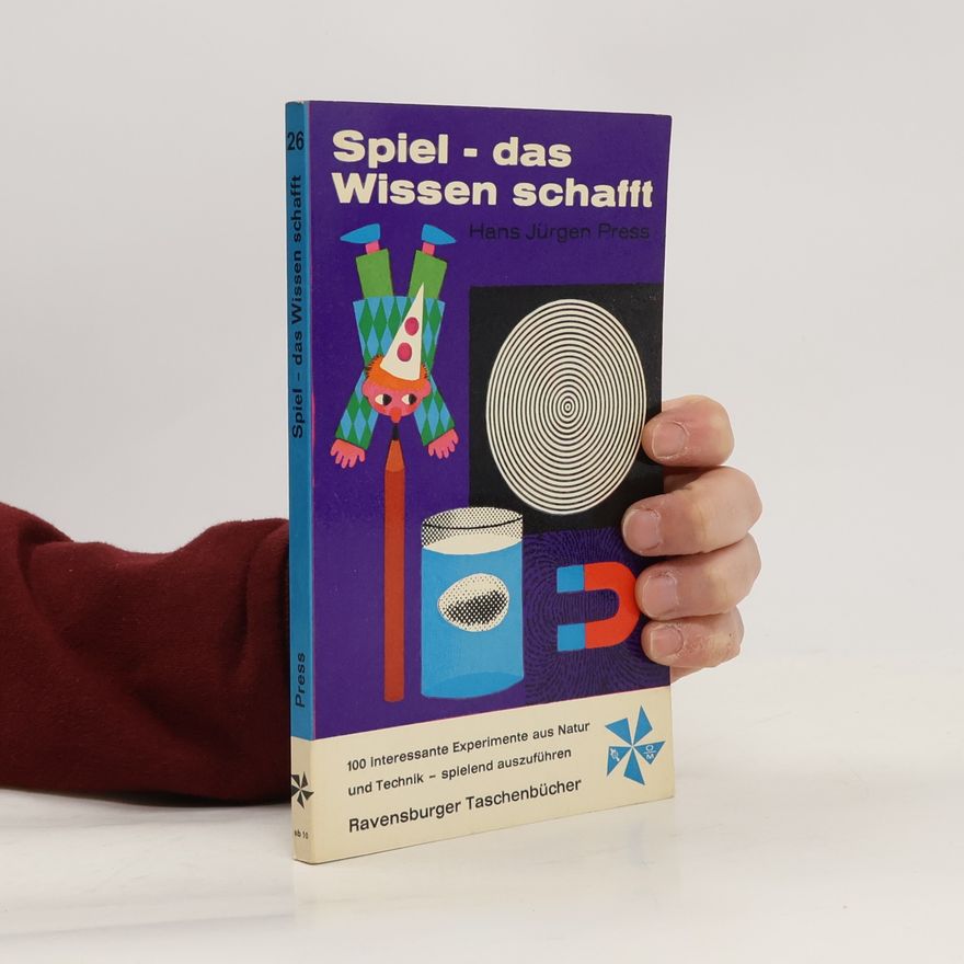 Hans Jürgen Press Spiel. Das Wissen schafft