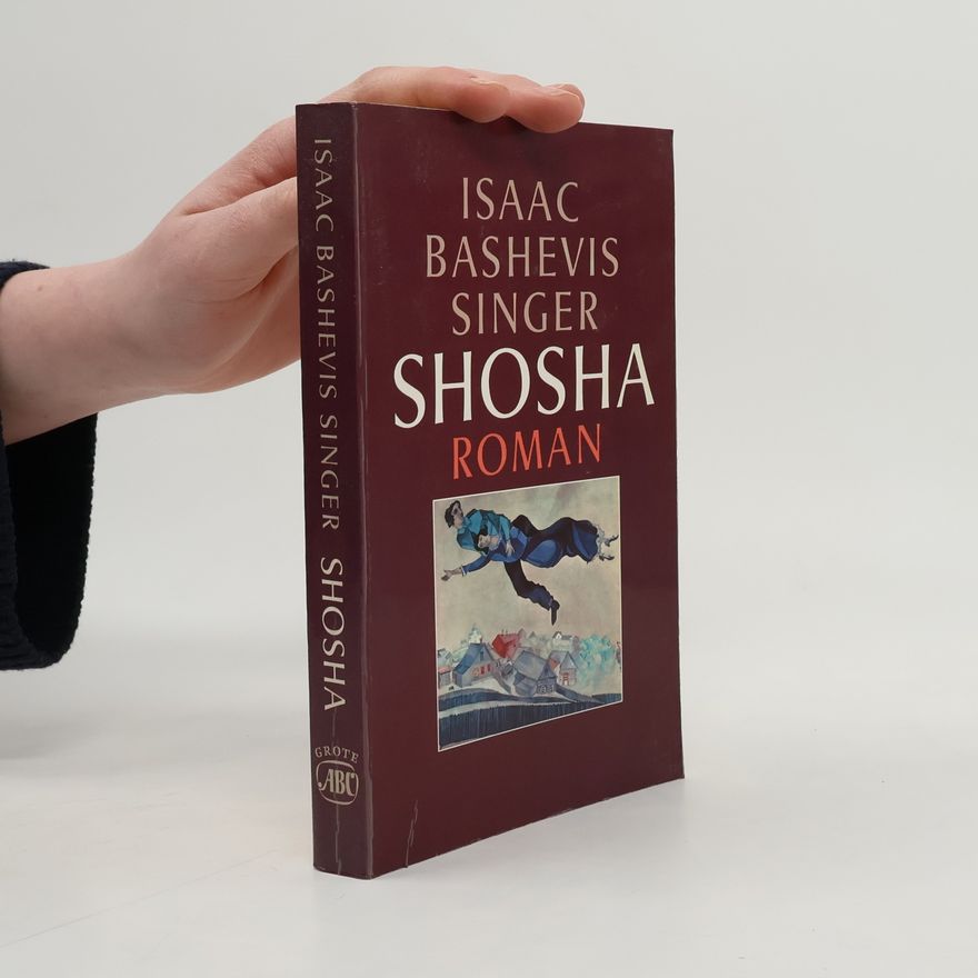 Isaac Bashevis Singer Shosha