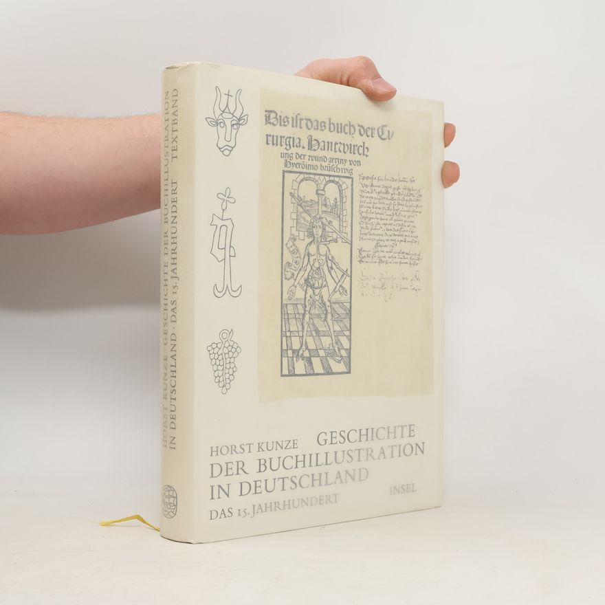 Horst Kunze Geschichte der Buchillustration in Deutschland
