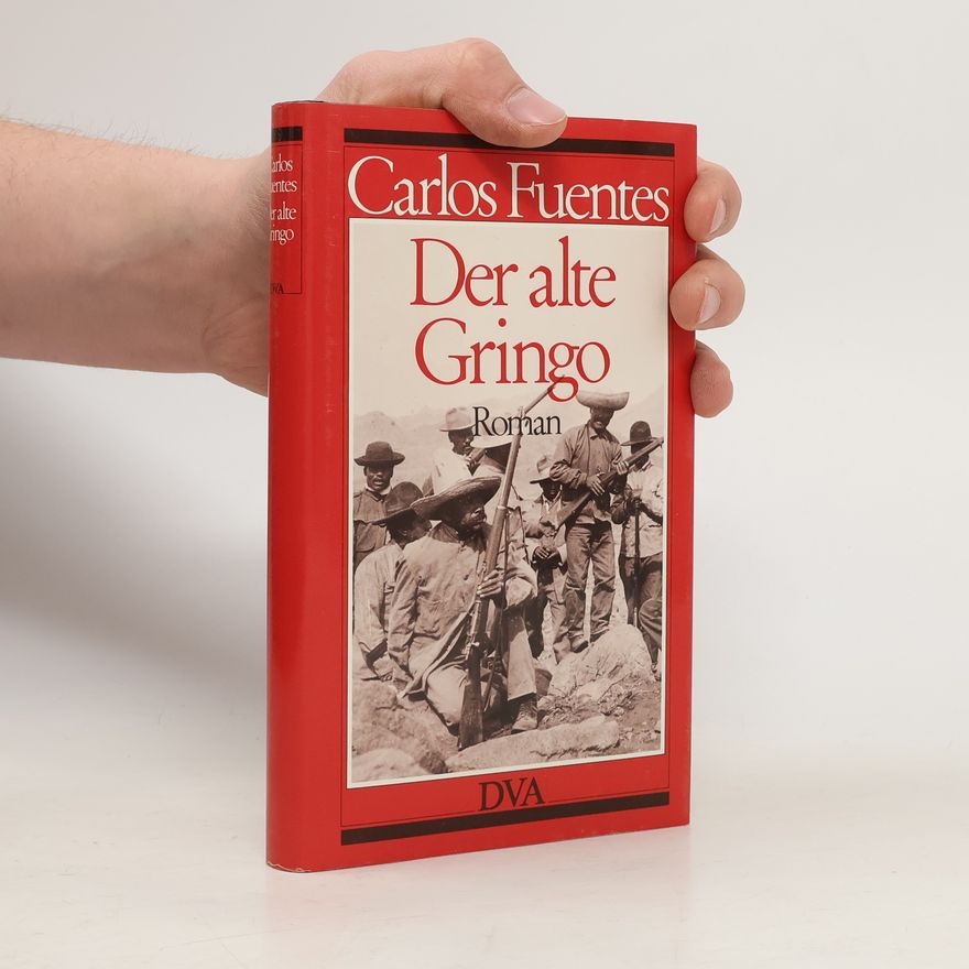 Carlos Fuentes Der alte Gringo