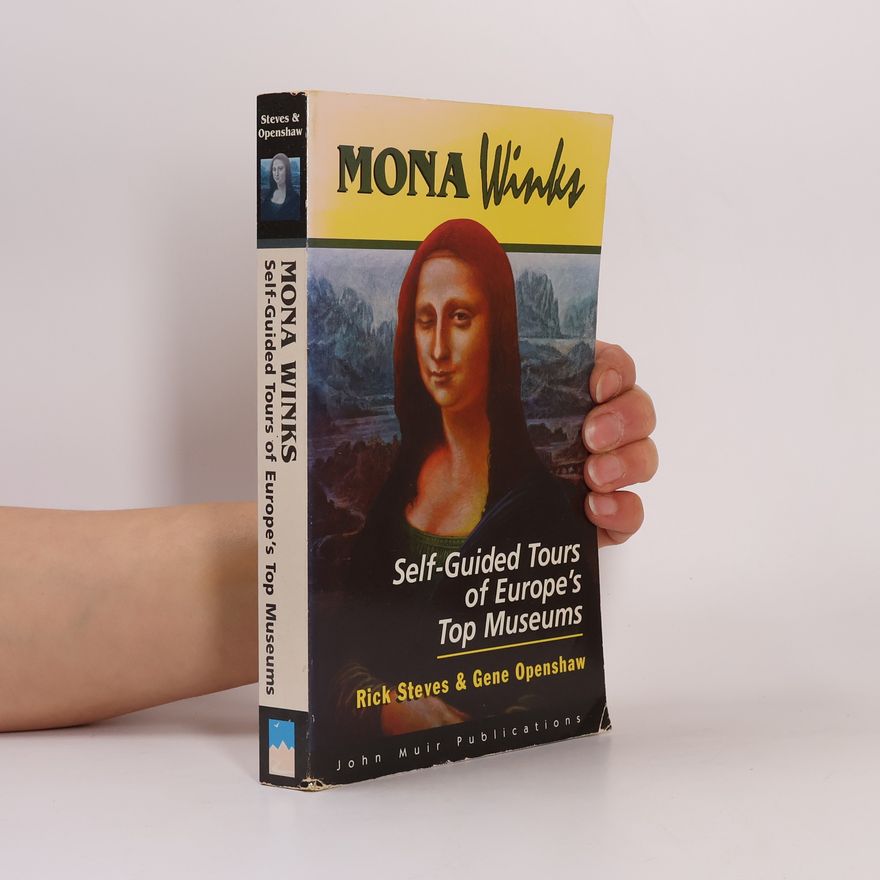 Kolektiv autorů Mona Winks: Self-Guided Tours of Europe's Top Museums