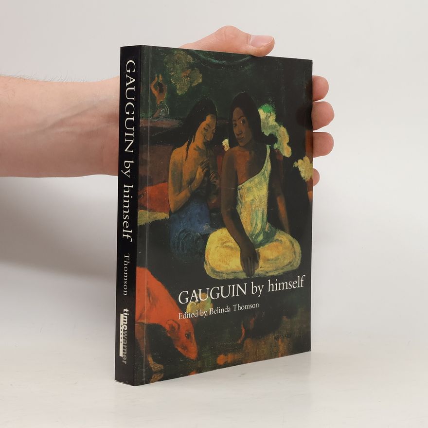 Belinda Thomson Gauguin by himself