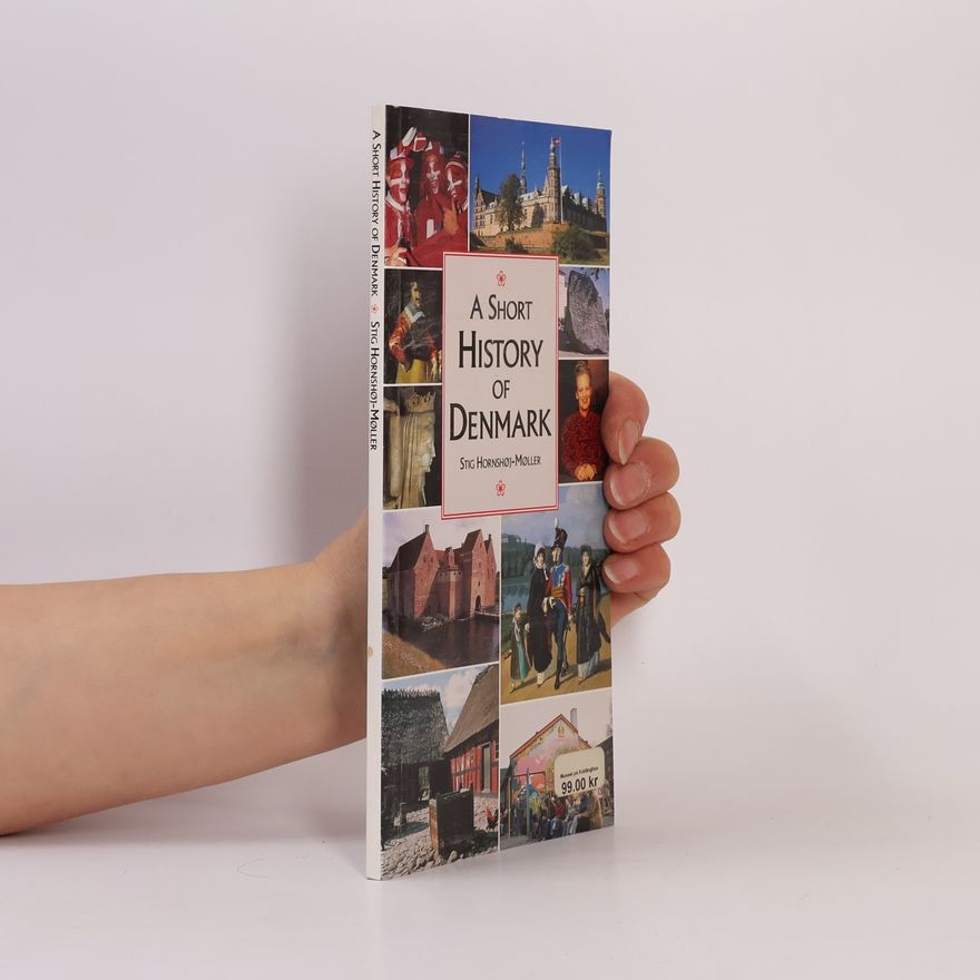 Stig Hornshøj-Møller A short history of Denmark