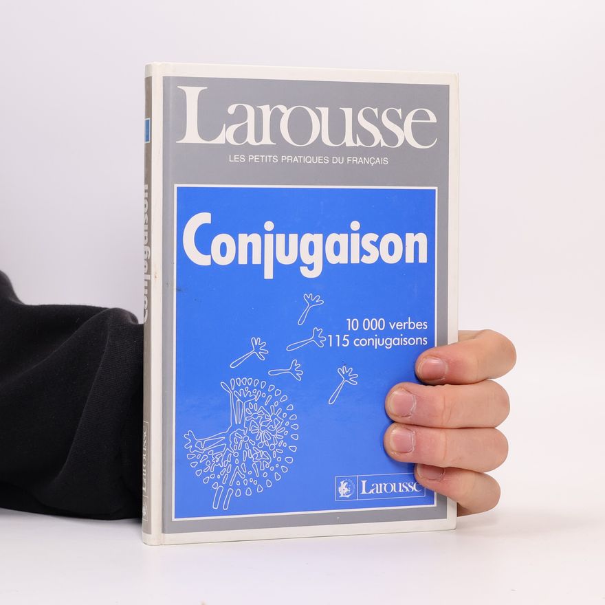 Autorenkollektiv Conjugaison. 10 000 verbes, 115 conjugaisons