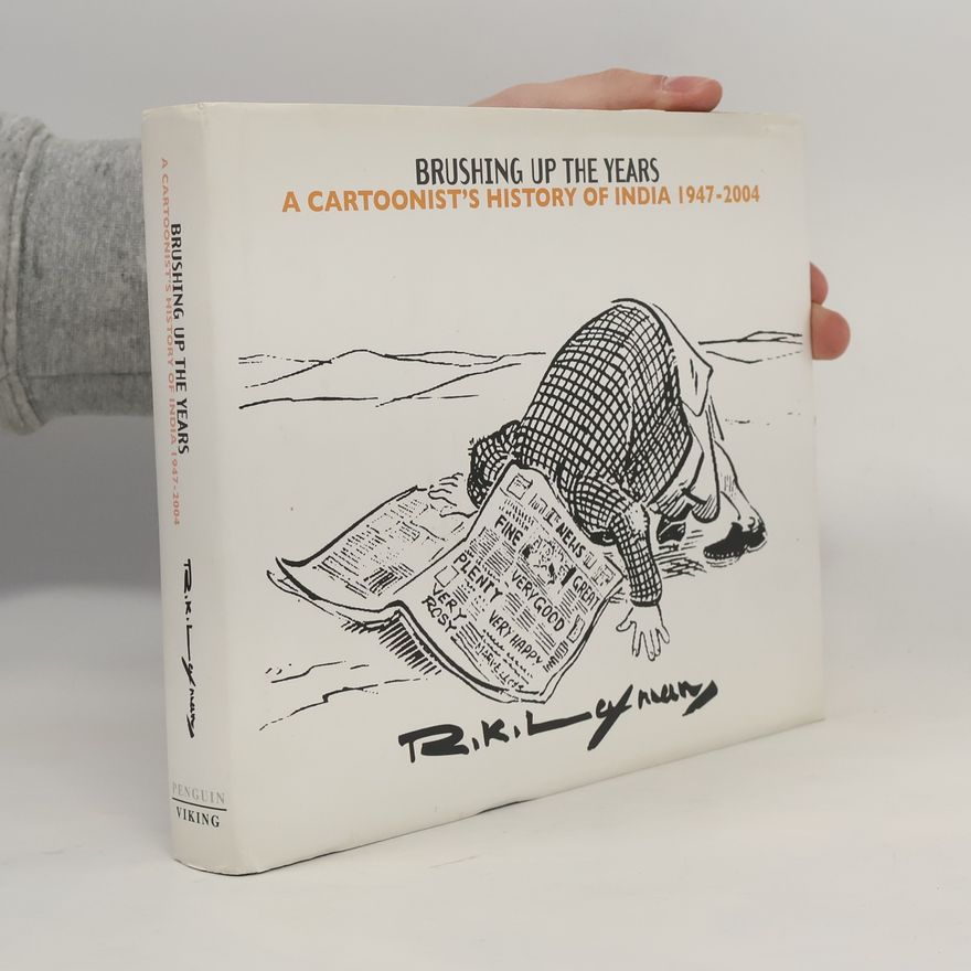 R. K. Laxman Brushing Up the Years