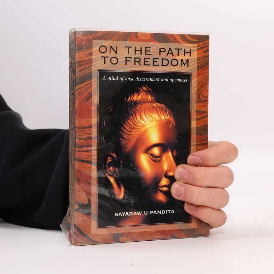 U. Pandita Bhivamsa On the Path to Freedom