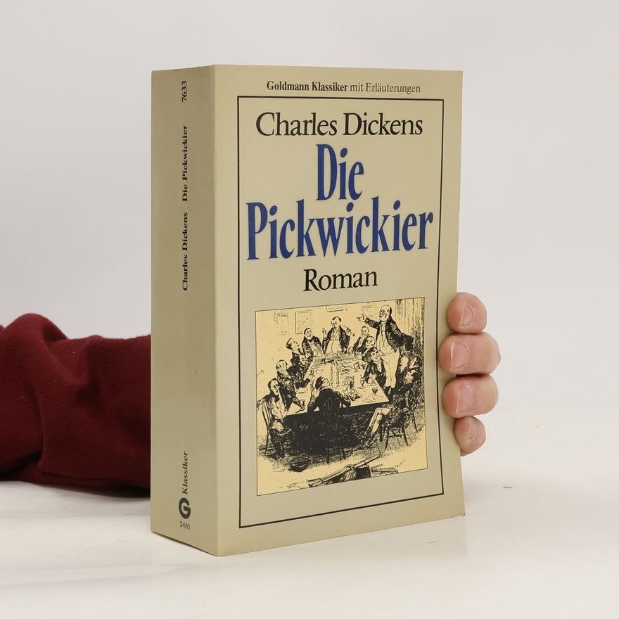 Charles Dickens Goldmann Klassiker: Die Pickwickier