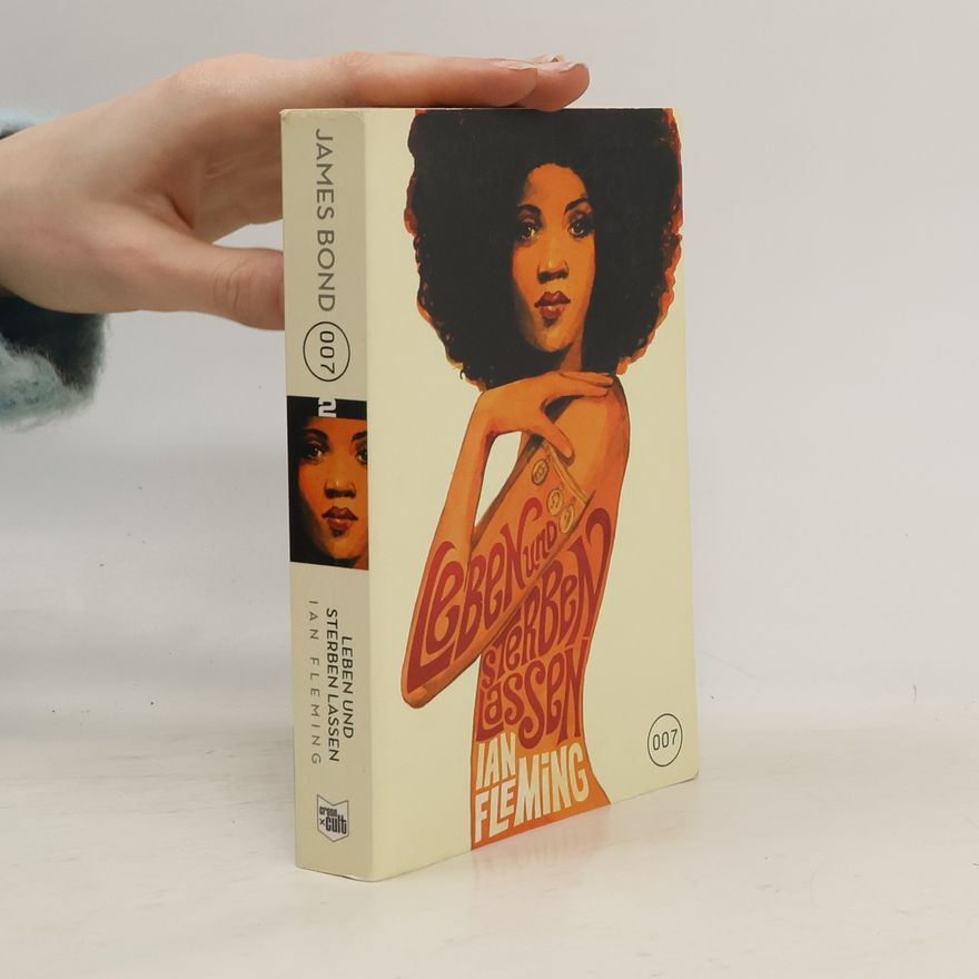 Ian Fleming James Bond 007, Leben und sterben lassen. Jams Bond, live and let die