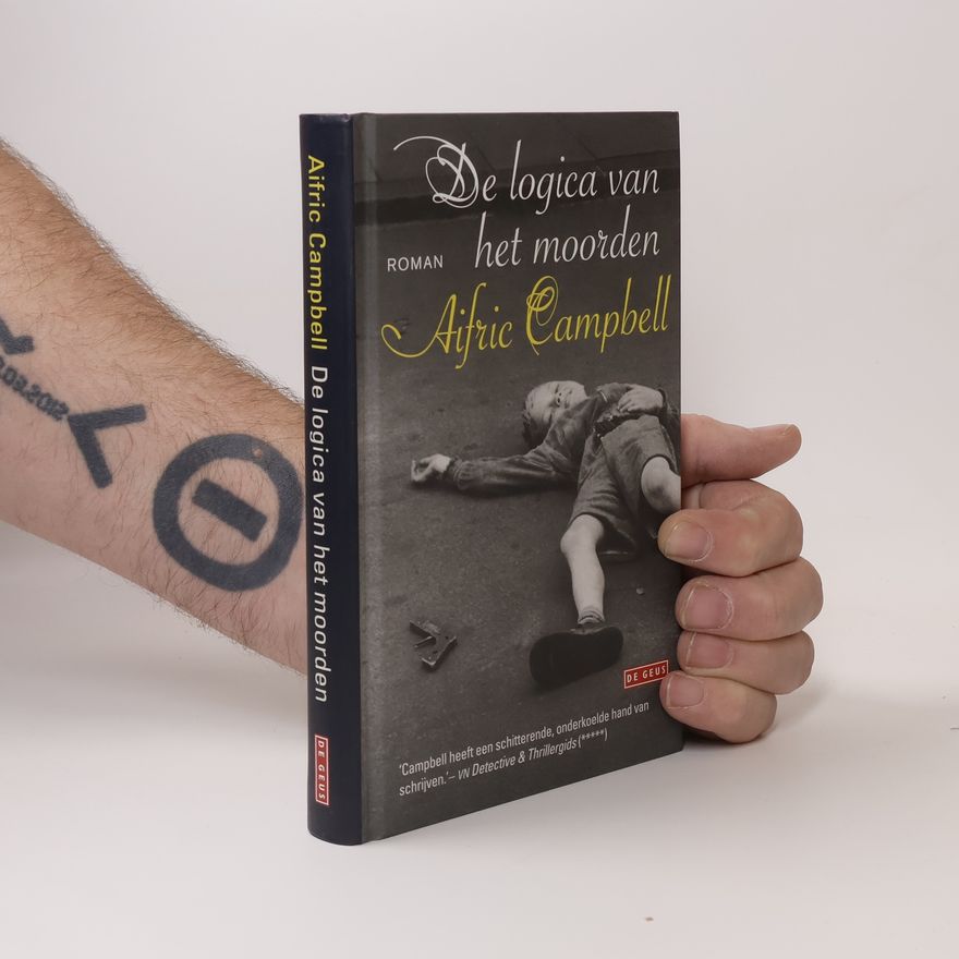 Aifric Campbell De logica van het moorden