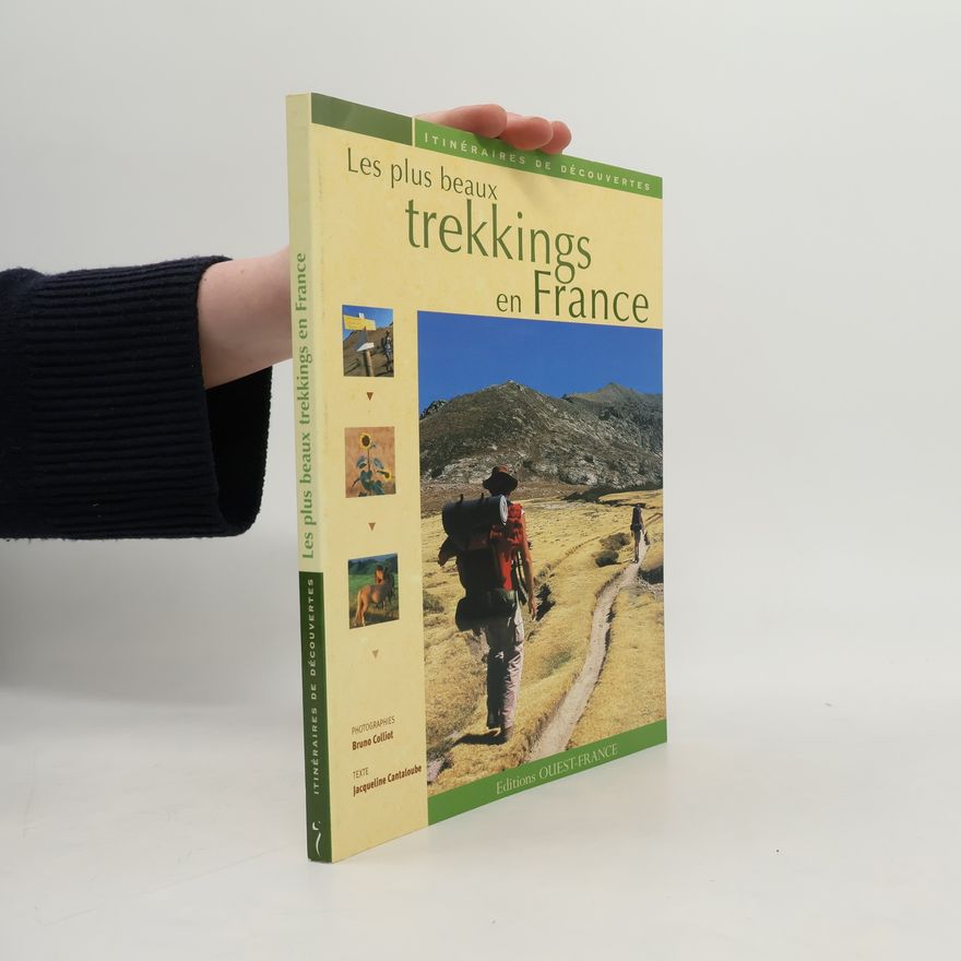 Jacqueline Cantaloube Les plus beaux trekkings en France