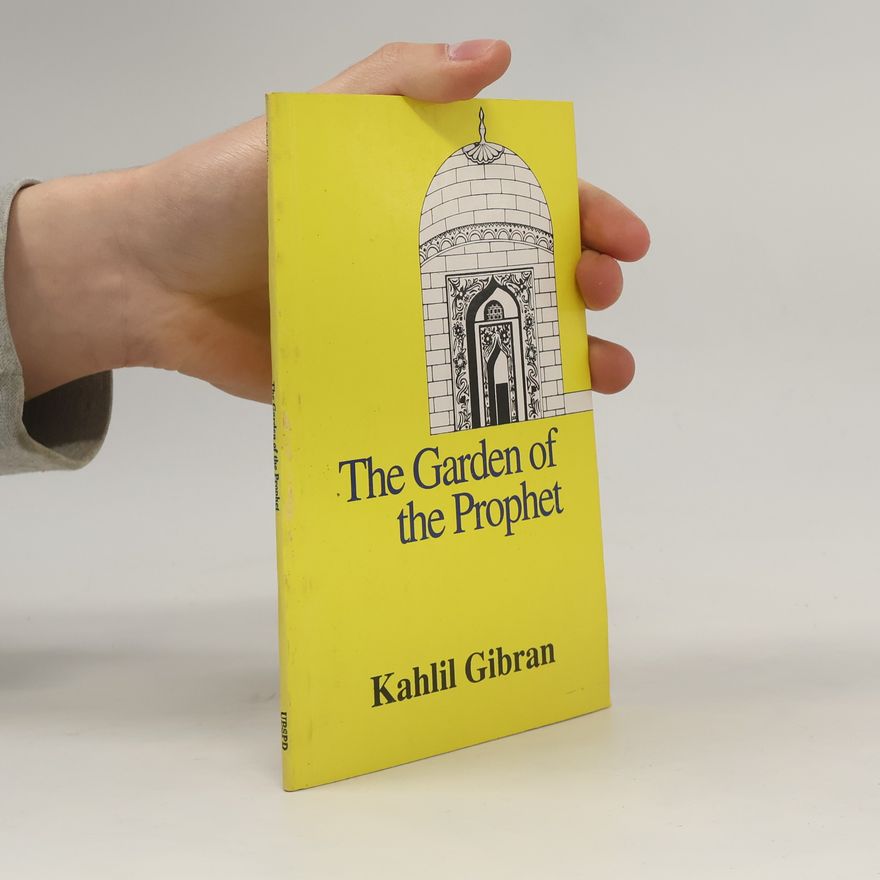H̱alīl Ǧibrān The Garden of the Prophet