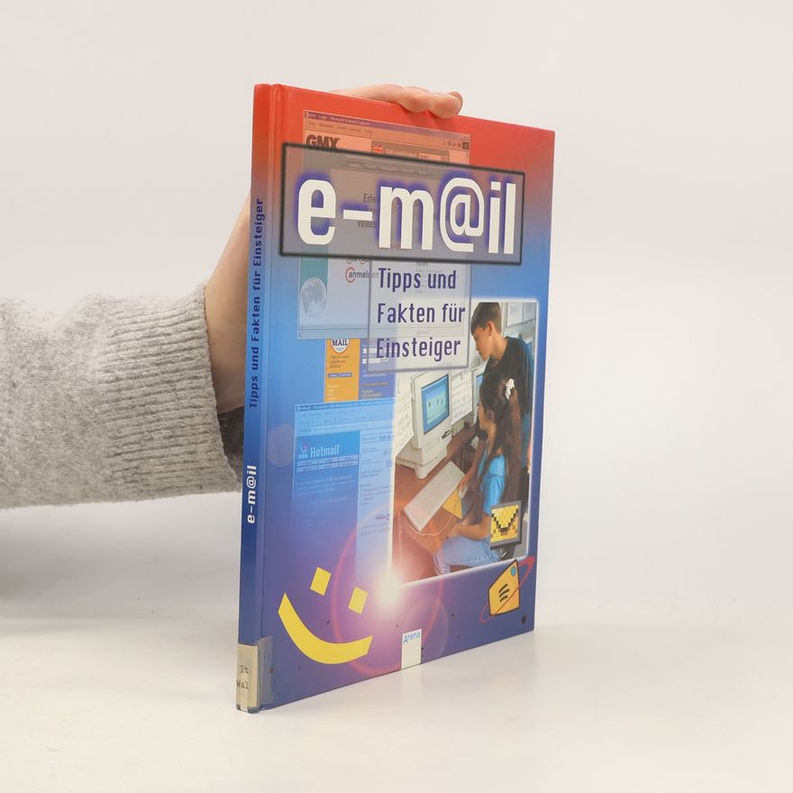 Various authors E-mail. Tipps und Fakten für Einsteiger