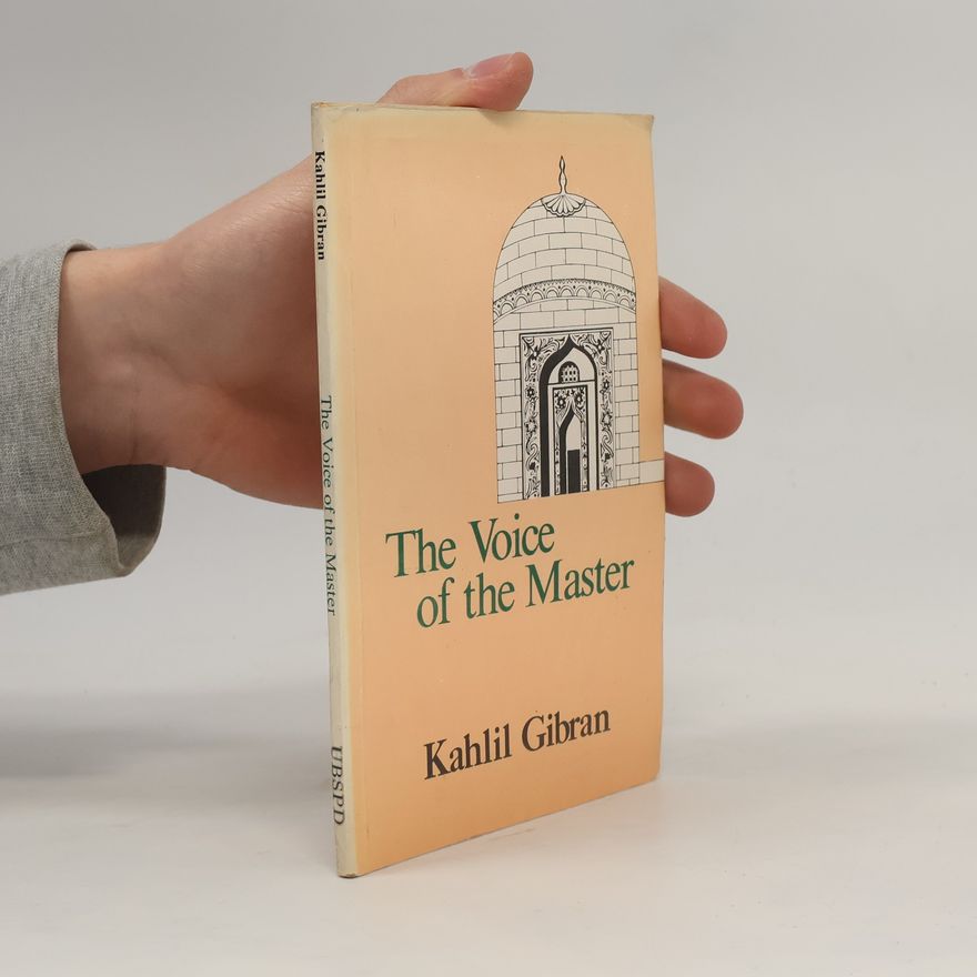 H̱alīl Ǧibrān The Voice of the Master