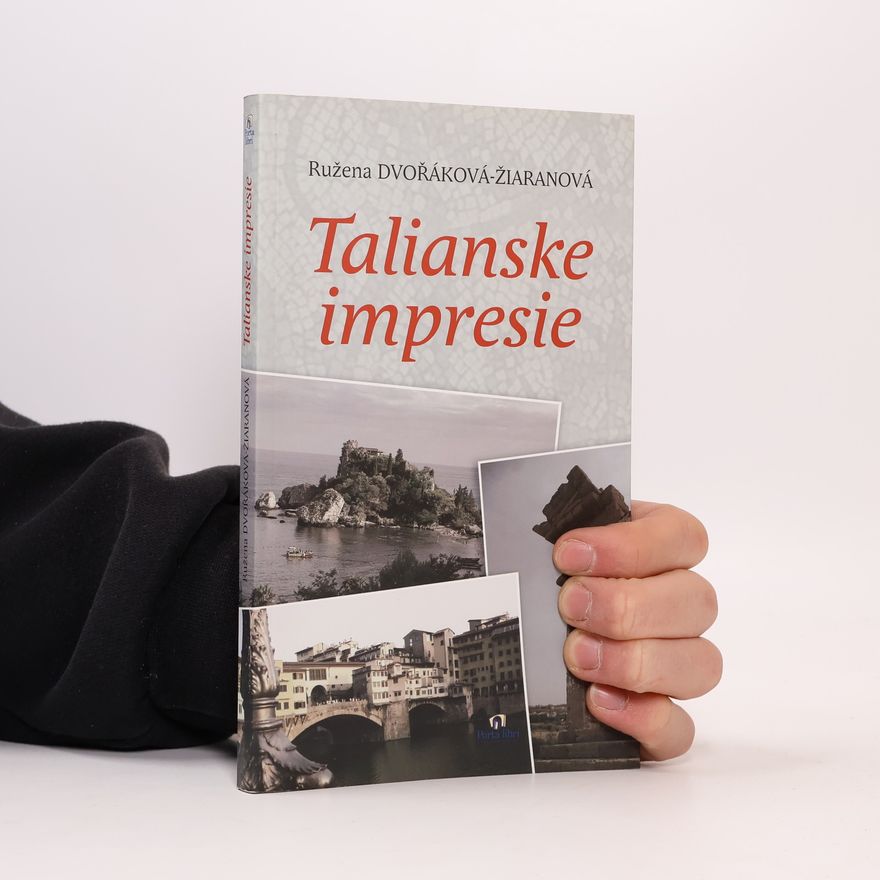 Ružena Dvořáková Žiaranová Talianske impresie