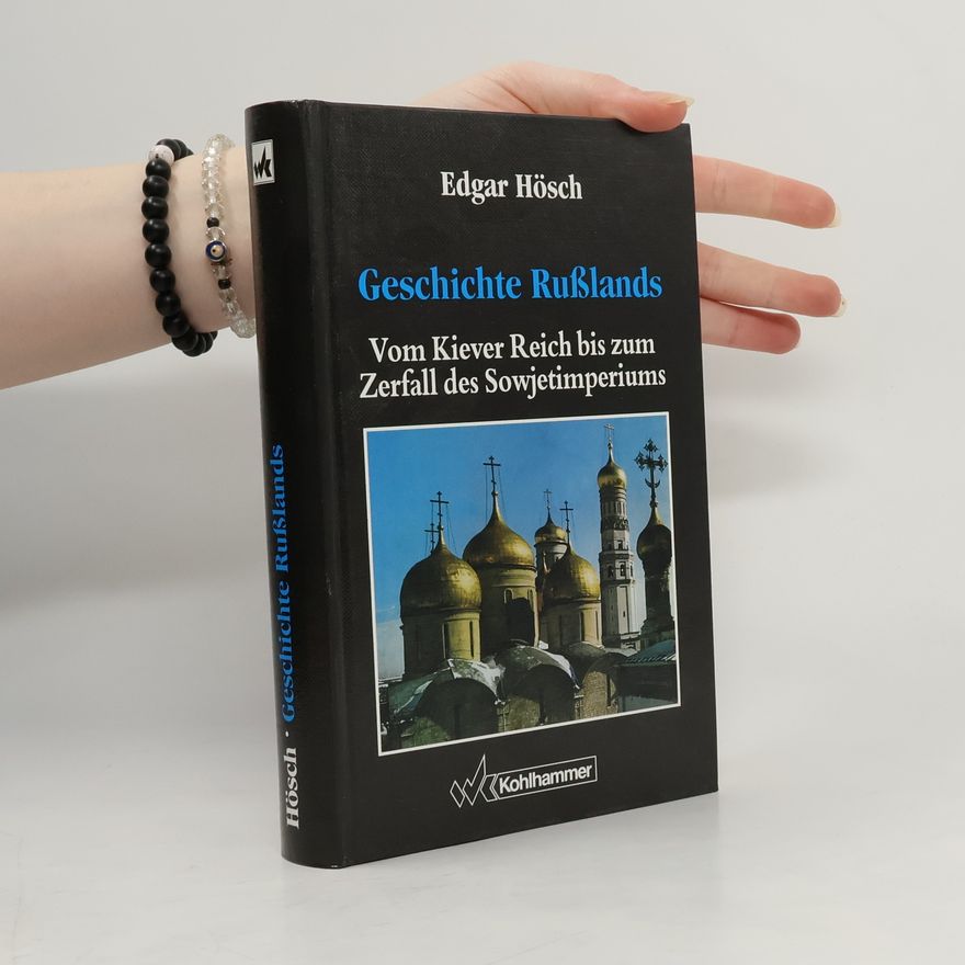 Edgar Hösch Landergeschichten: Geschichte Russlands
