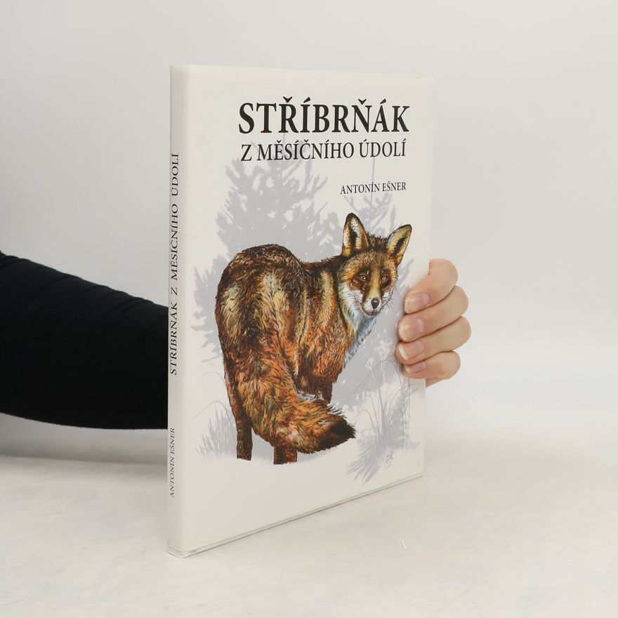 Antonín Ešner Stříbrňák z Měsíčního údolí