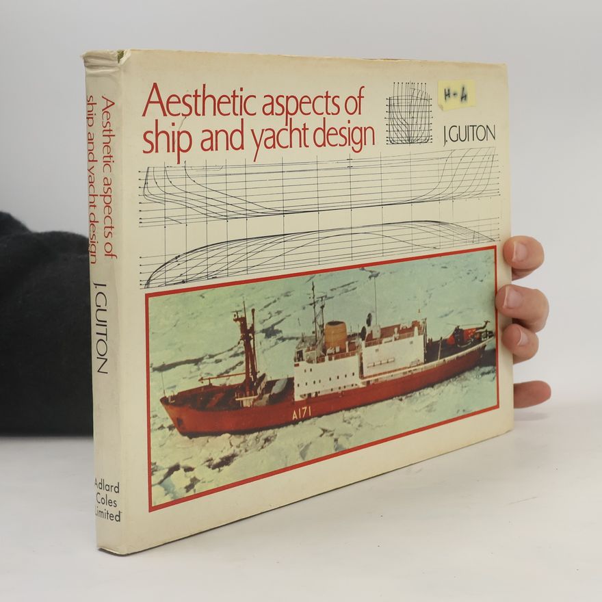 J. Guiton Aesthetic Aspects of Ship and Yacht Design