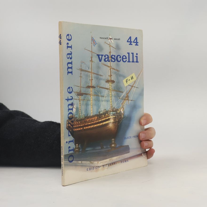 Various authors Orizzonte Mare. Vascelli nei secoli 44