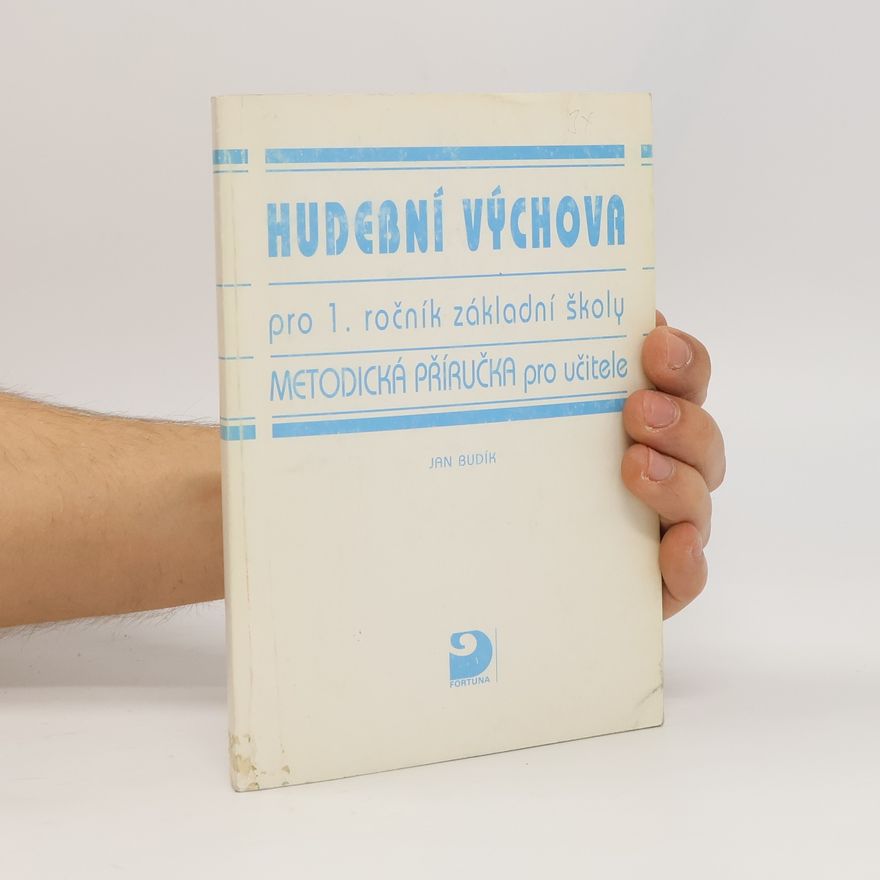 Jan Budík Hudební výchova pro 1. ročník základní školy