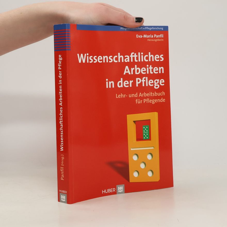 Eva-Maria Panfil Wissenschaftliches Arbeiten in der Pflege