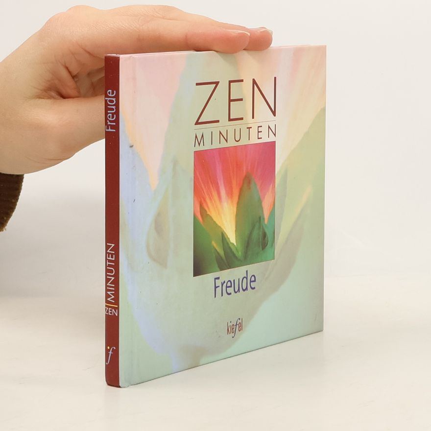 Kolektiv autorů Zen Minuten. Freude.