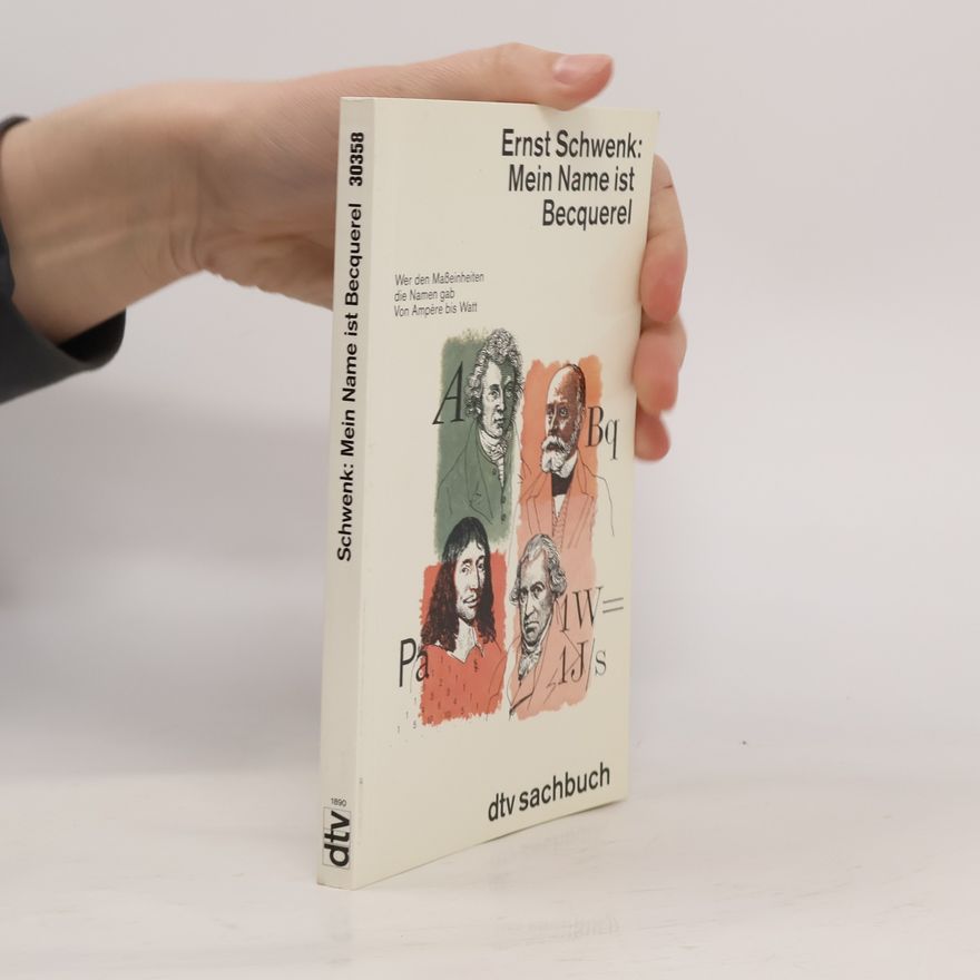Ernst Schwenk Mein Name ist Becquerel