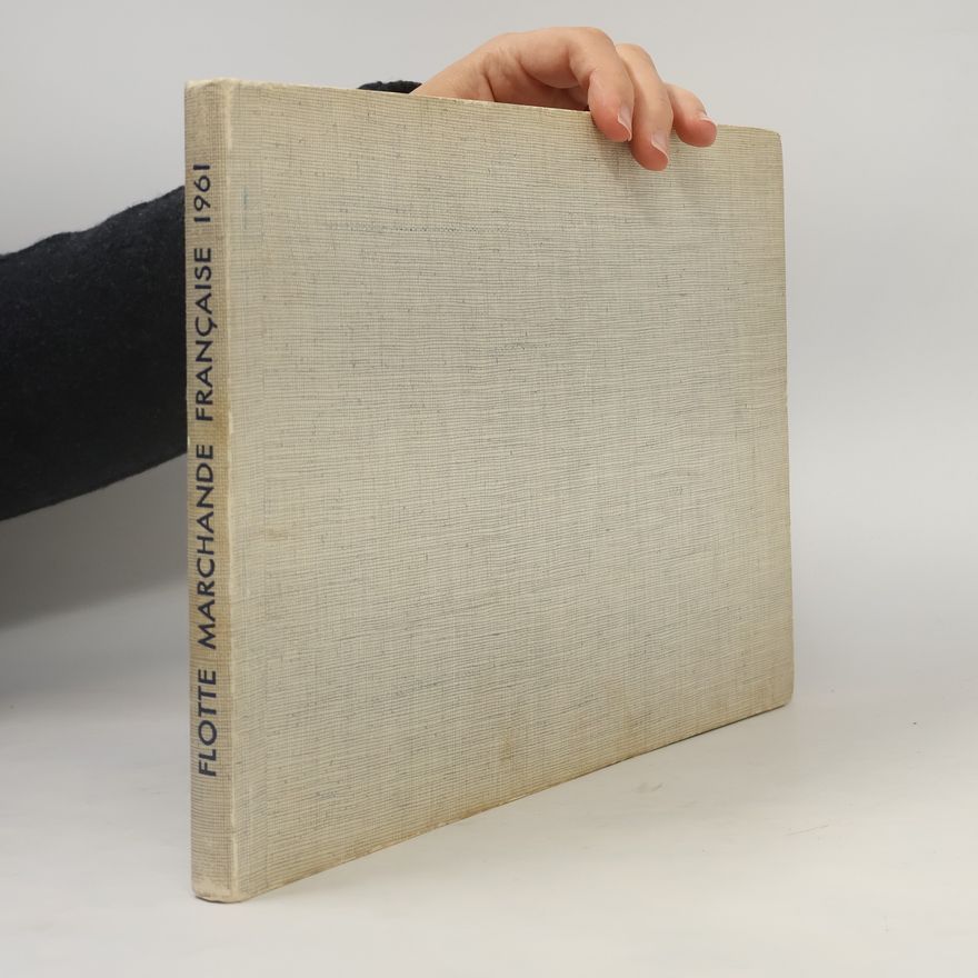 Collectif d'auteurs Flotte Marchande Française 1961
