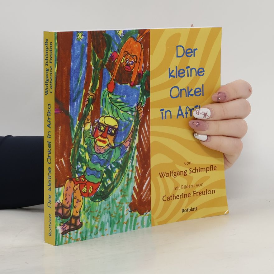 Wolfgang Schimpfle Der kleine Onkel in Afrika