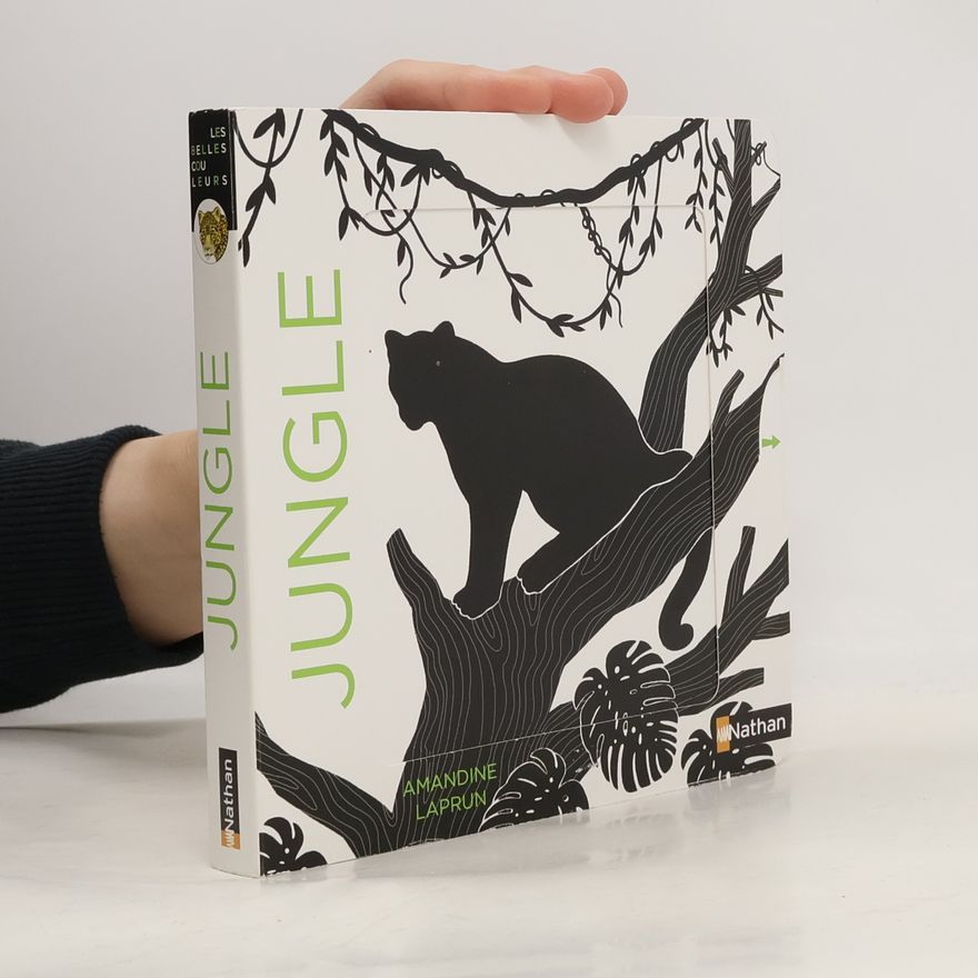 Amandine Laprun Les Belles Couleurs: Jungle