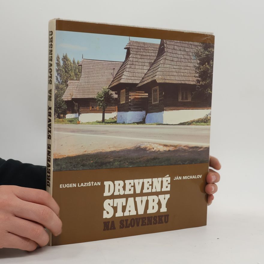 Ján Michalov Drevené stavby na Slovensku