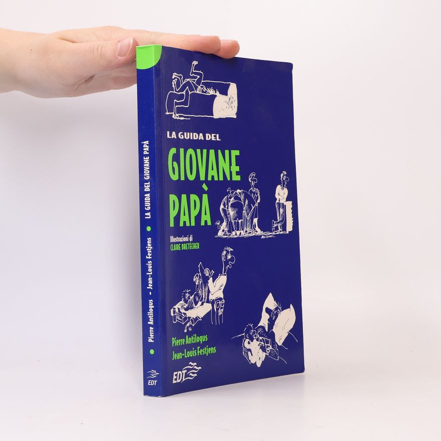 Pierre Antilogus La guida del giovane papà