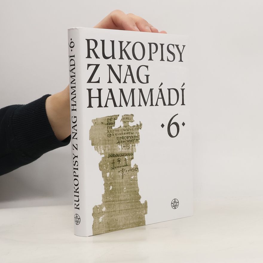 Wolf B. Oerter Rukopisy z Nag Hammádí 6