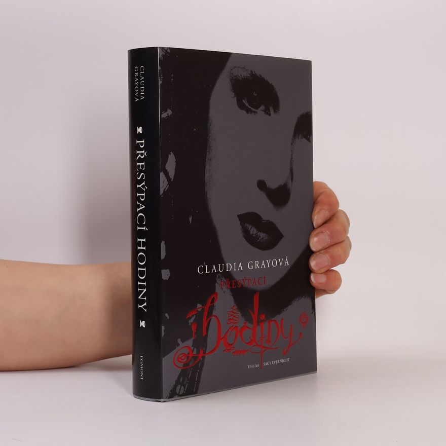 Claudia Gray Přesýpací hodiny. Evernight. 3. díl