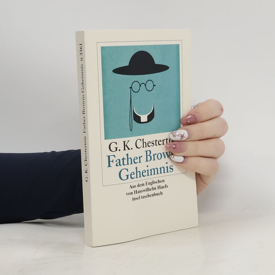 G. K. Chesterton Father Browns Geheimnis. Erzählungen