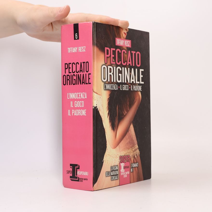 Tiffany Reisz Super Insuperabili - 6: Peccato originale. La trilogia