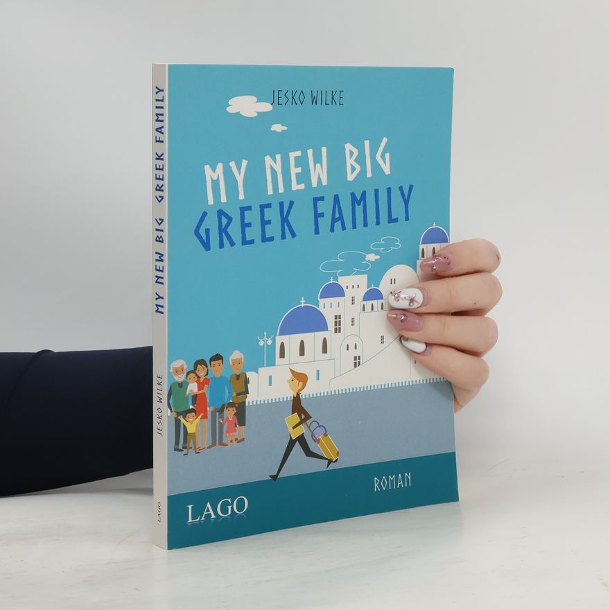 Jesko Wilke My new big Greek family