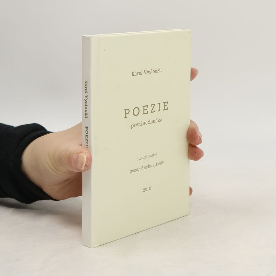 Karel Vysloužil Poezie : sedm knížek poezie