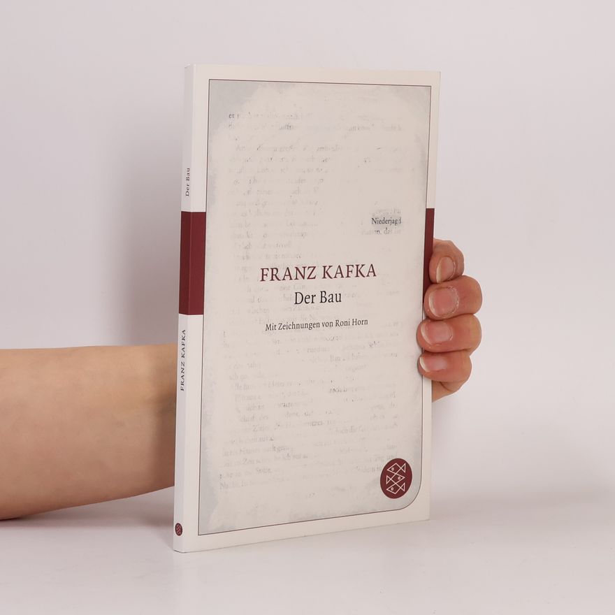 Franz Kafka Der Bau