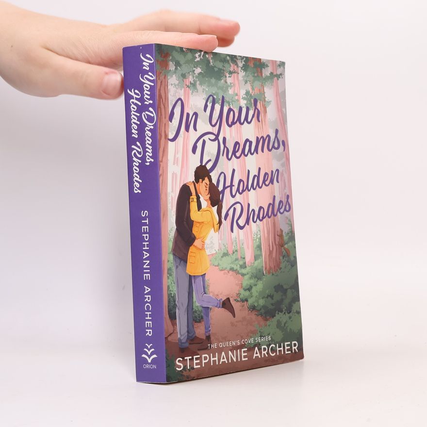 Stephanie Archer In Your Dreams, Holden Rhodes