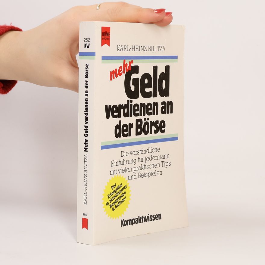 Karl Heinz Bilitza Mehr Geld verdienen an der Börse