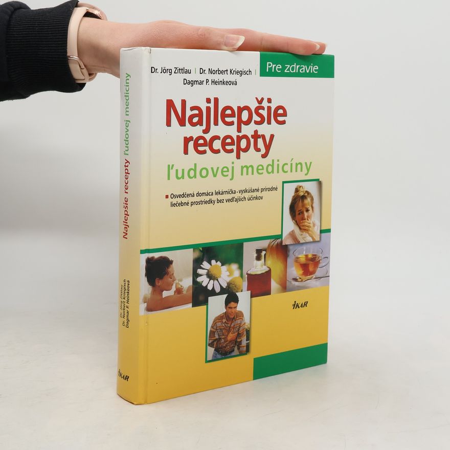 Jörg Zittlau Najlepšie recepty ľudovej medicíny