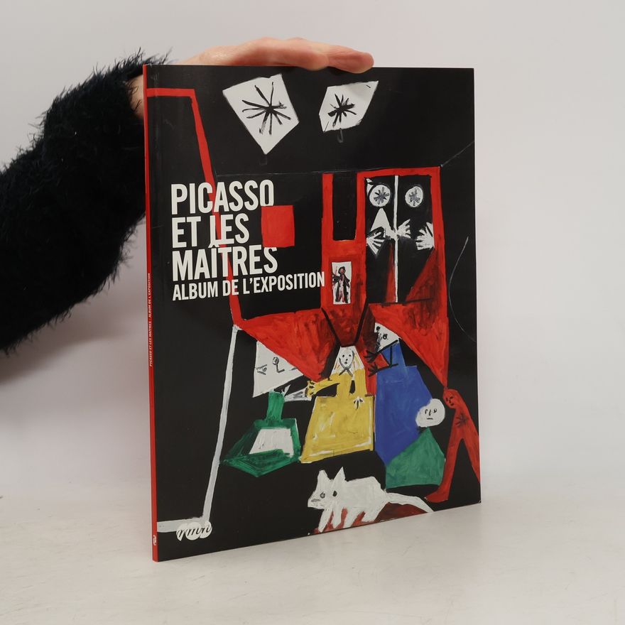 Anne Baldassari Picasso et les maîtres