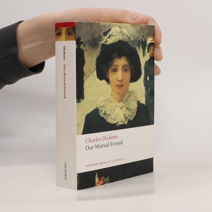 Charles Dickens Our Mutual Friend