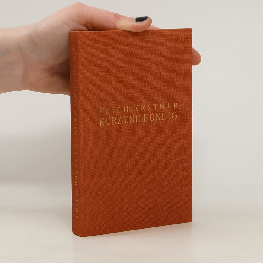 Erich Kästner Kurz und bündig