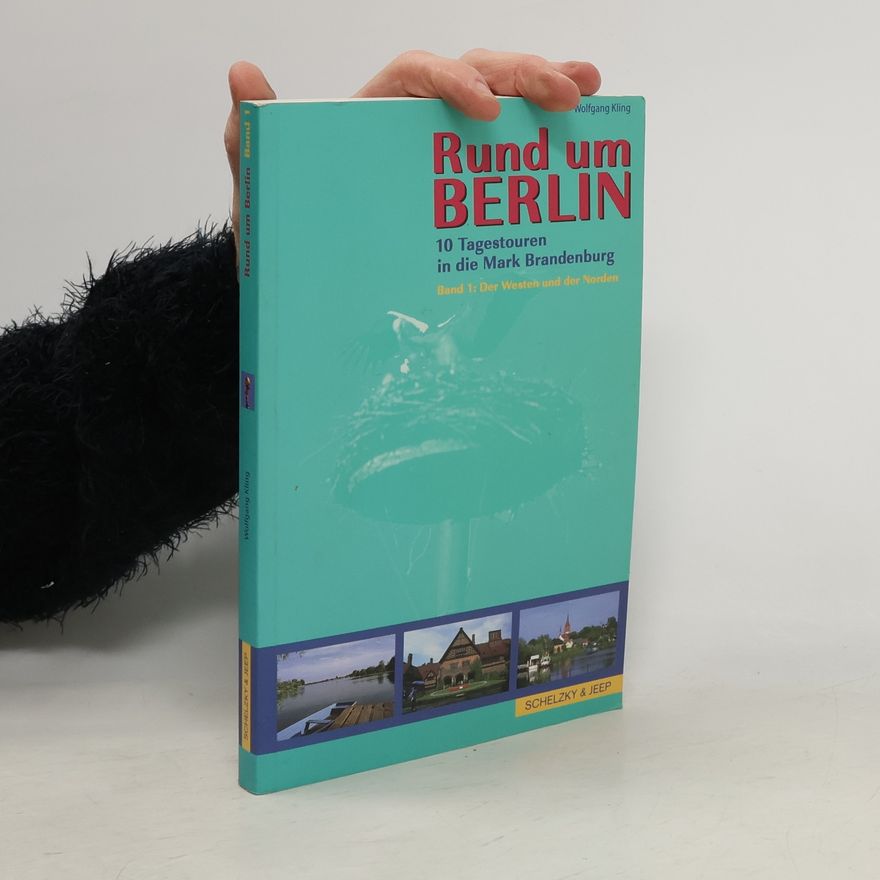 Wolfgang Kling Rund um Berlin
