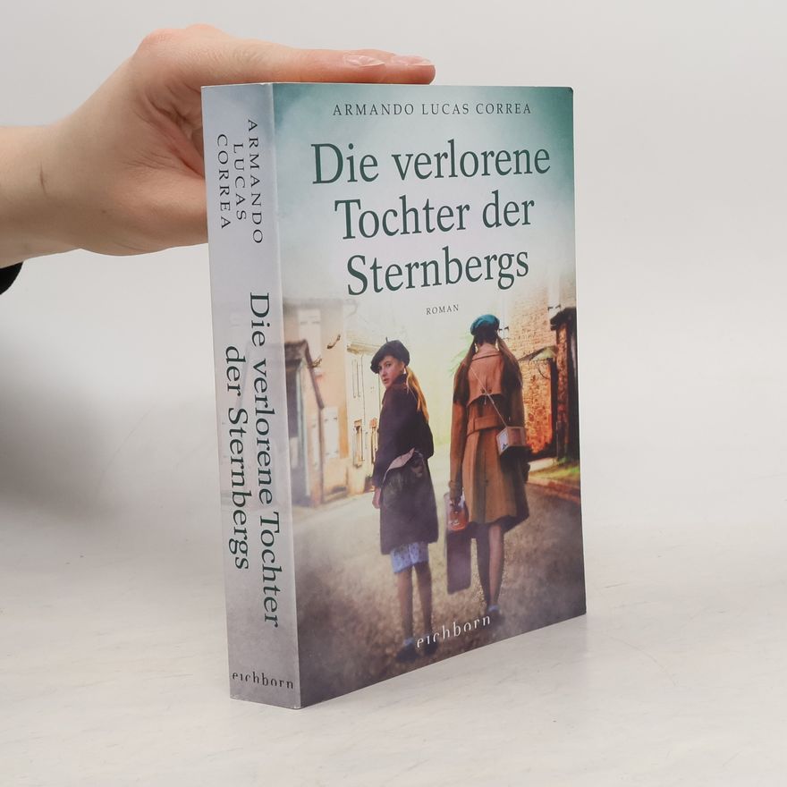 Armando Lucas Correa Die verlorene Tochter der Sternbergs